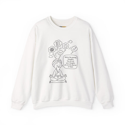 "Notice the passing thoughts" Mindfulness Design - Meditation Guru Crewneck Sweatshirt