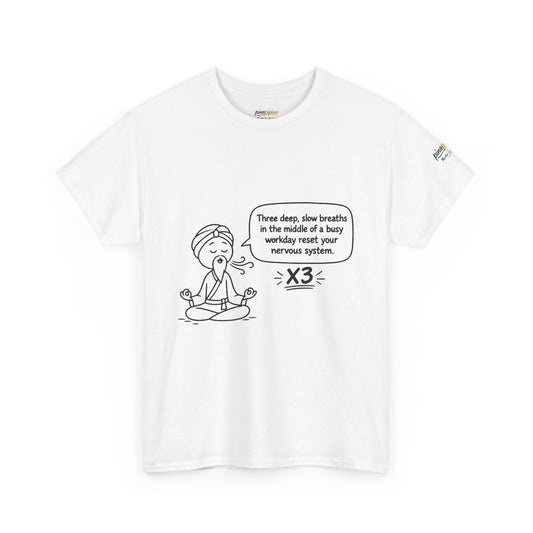 Meditation Reminder Tee — "Three deep, slow breaths" Relaxation T-Shirt