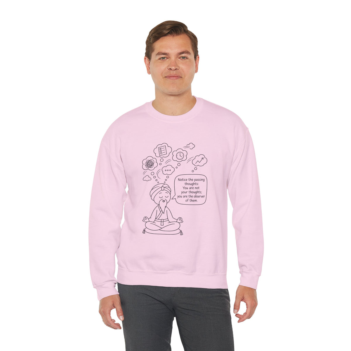 "Notice the passing thoughts" Mindfulness Design - Meditation Guru Crewneck Sweatshirt