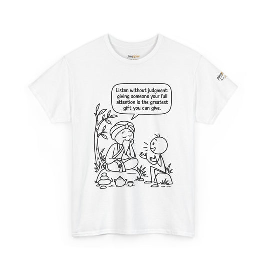 Mindful Listening Tee — "Listen without judgment" Meditation Quote T-Shirt