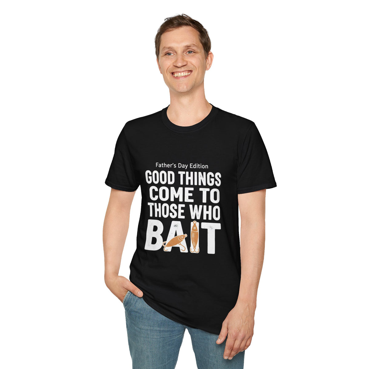 "Good Things Come to Those Who Bait" Father's Day Edition Fishing T-Shirt