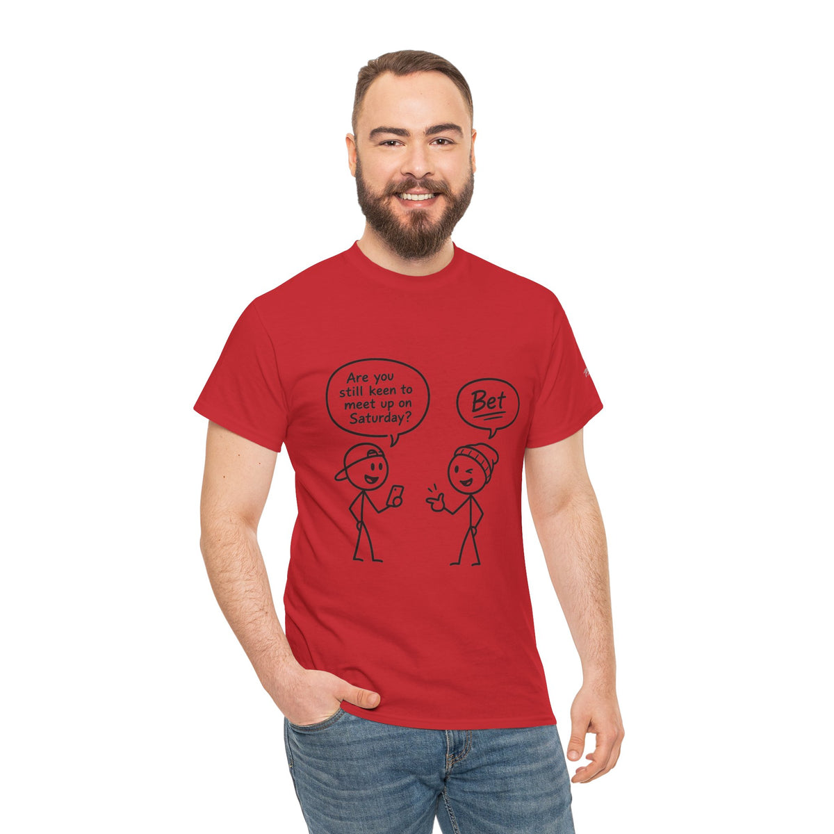 "Minimal Stick Figure "Are you still keen to meet up on Saturday? / Bet" Conversation Tee