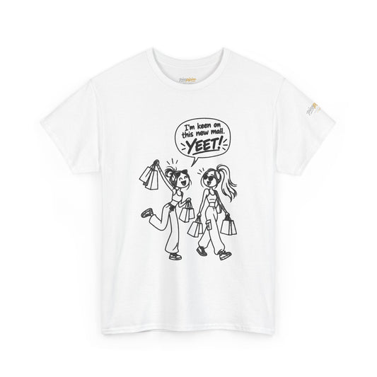 Graphic Tee — "I’m keen on this new mall. YEET" Shopping Cartoon Shirt