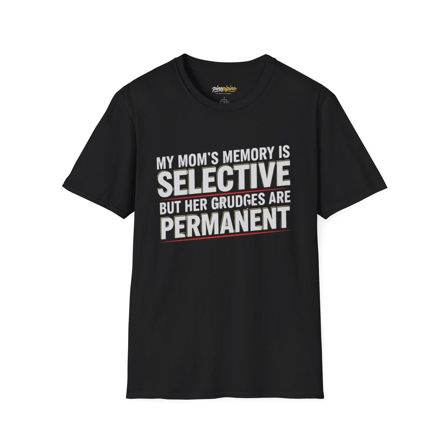 T-Shirt — "My Mom’s Memory Is Selective But Her Grudges Are Permanent" Funny Mother's Day Tee