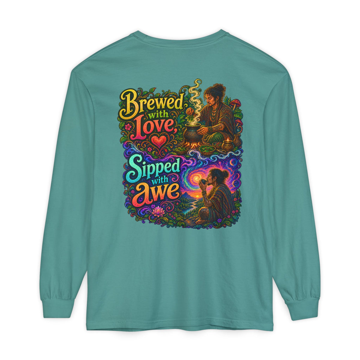 "Brewed with Love, Sipped with Awe" Long Sleeve Tee