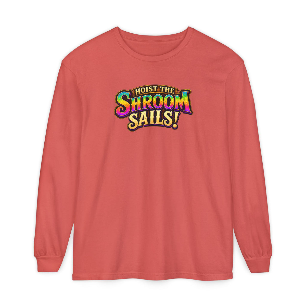 Hoist the Shroom Sails! Long Sleeve T‑Shirt