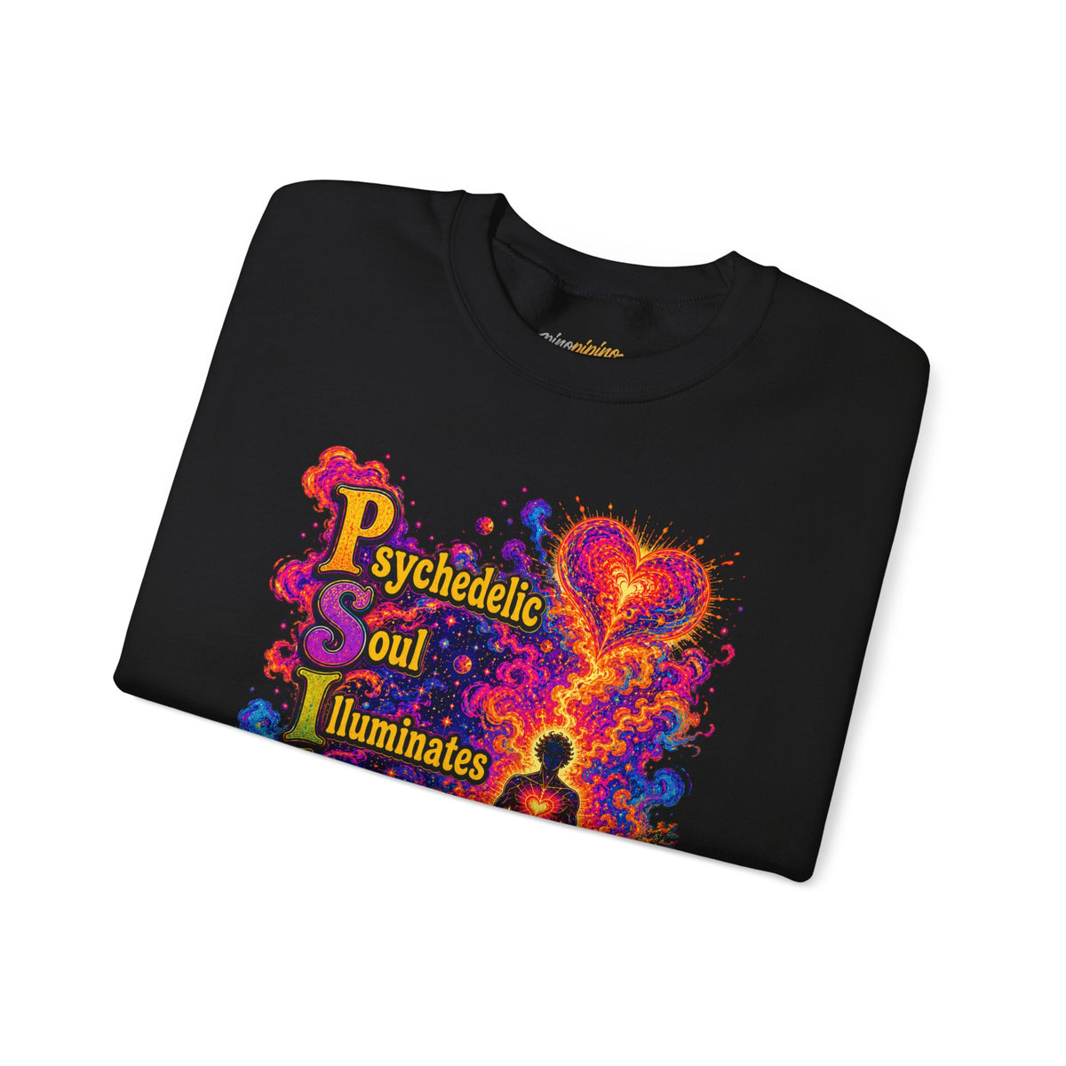 "PSILO - Psychedelic Soul Illuminates Love Only Crewneck Sweatshirt" — Retro Psychedelic Meditation Love Graphic