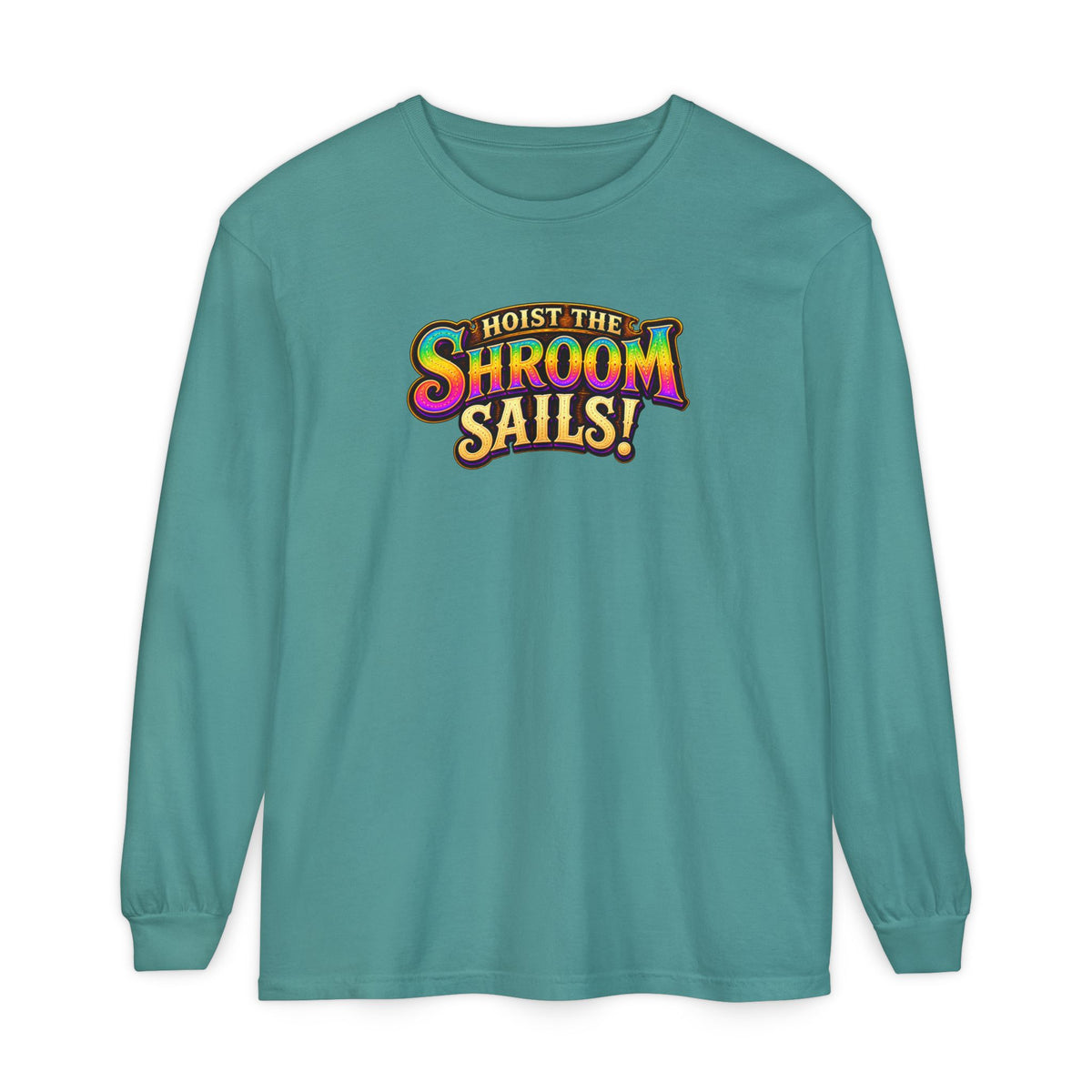 Hoist the Shroom Sails! Long Sleeve T‑Shirt