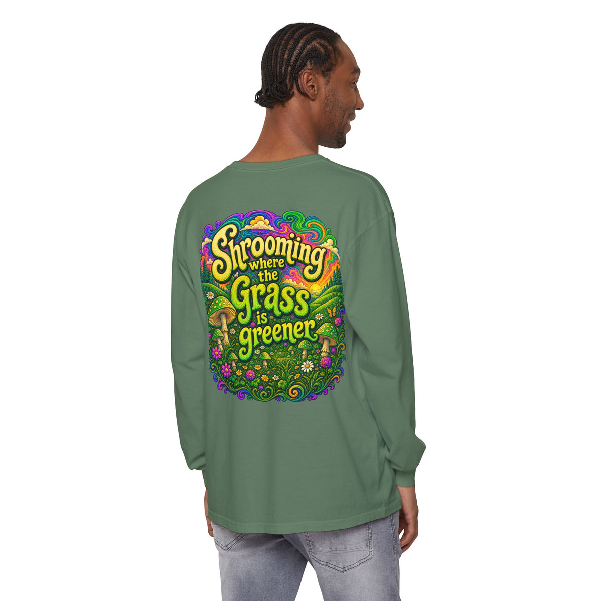 Psychedelic Mushroom Long Sleeve T‑Shirt — "Shrooming Where the Grass Is Greener"