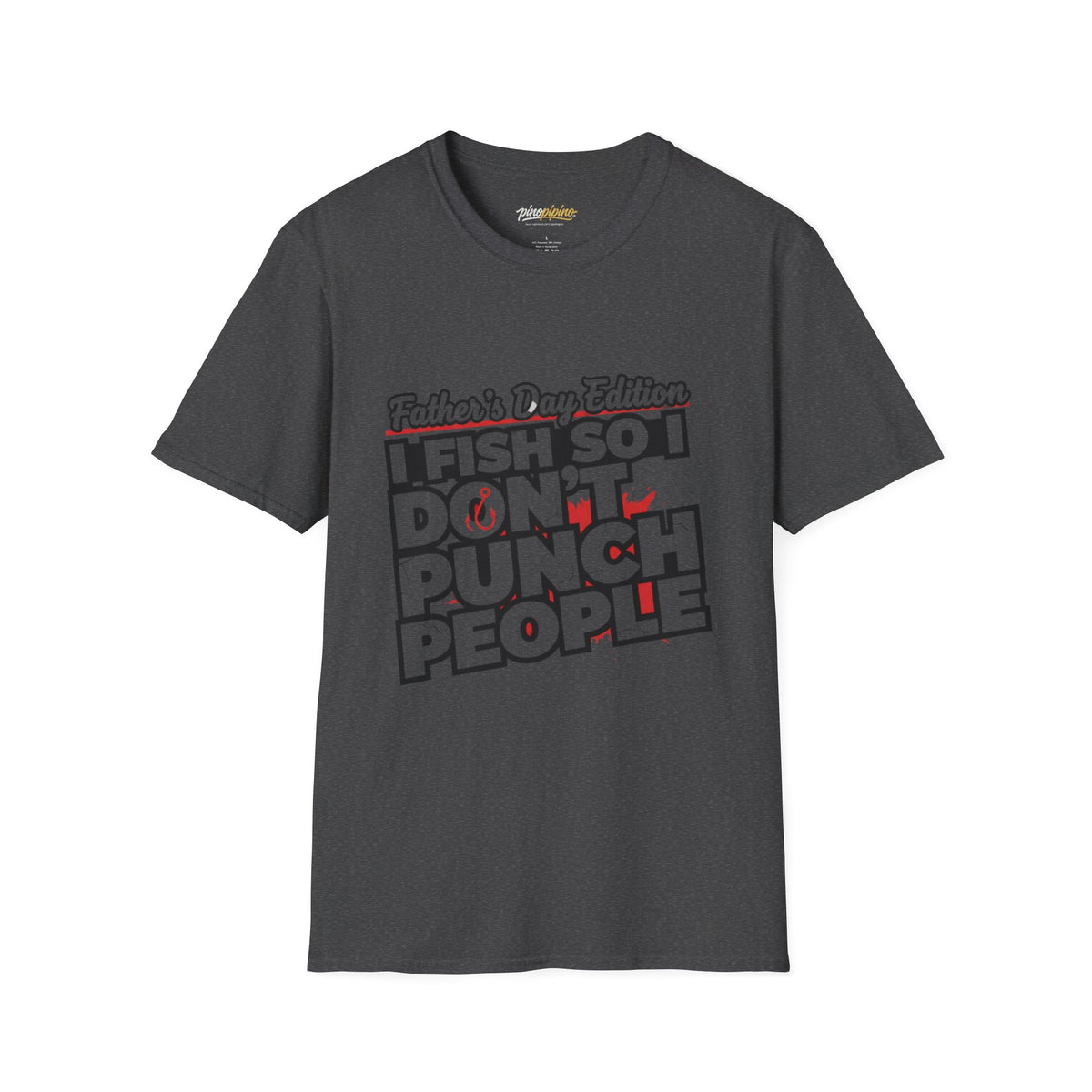 "I Fish So I Don’t Punch People" Father’s Day Fishing T-Shirt – Funny Dad Tee