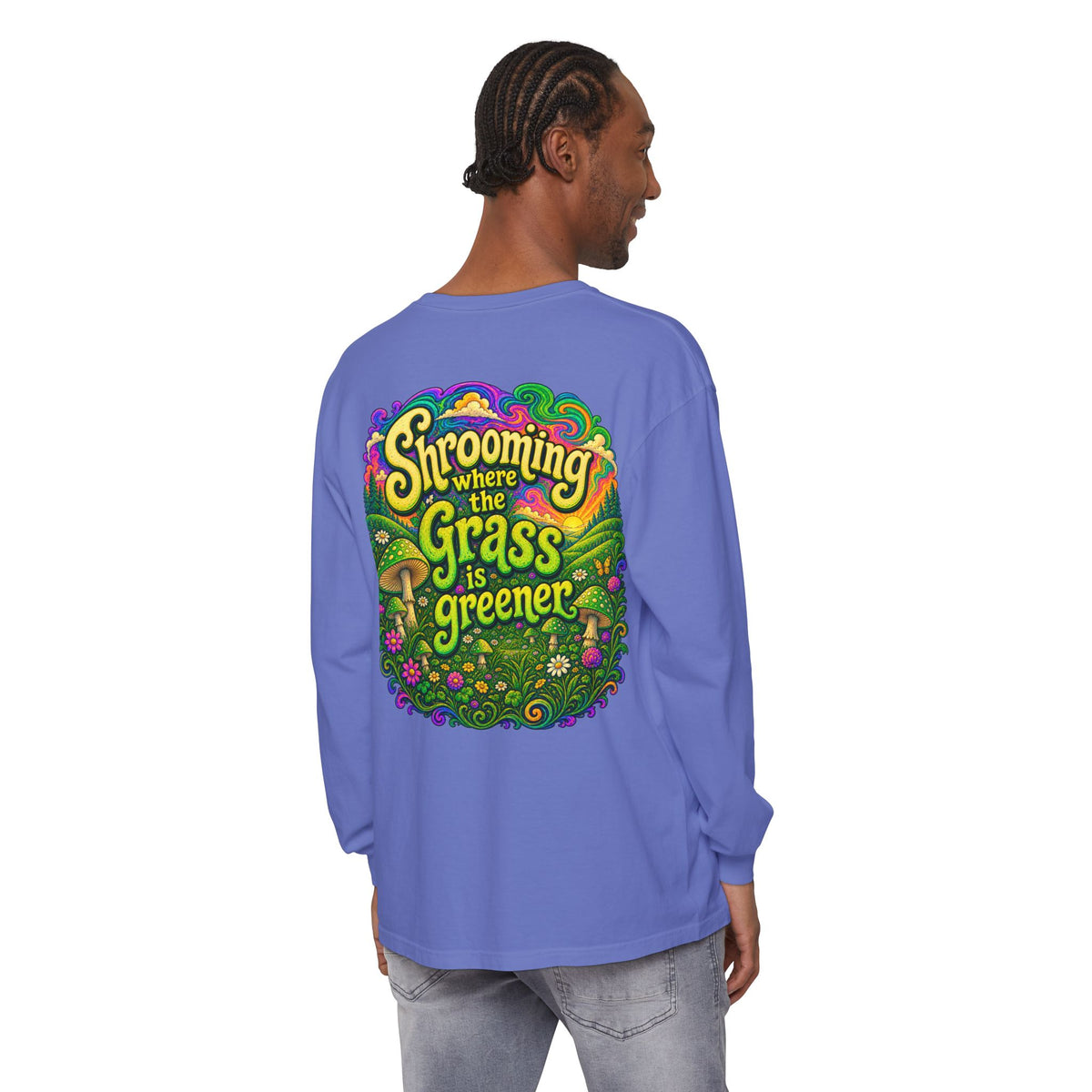 Psychedelic Mushroom Long Sleeve T‑Shirt — "Shrooming Where the Grass Is Greener"