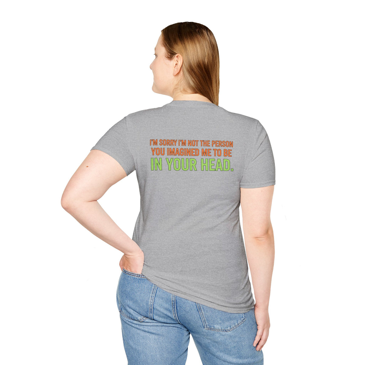 “I’m Sorry I’m Not The Person You Imagined Me To Be” Graphic T-Shirt