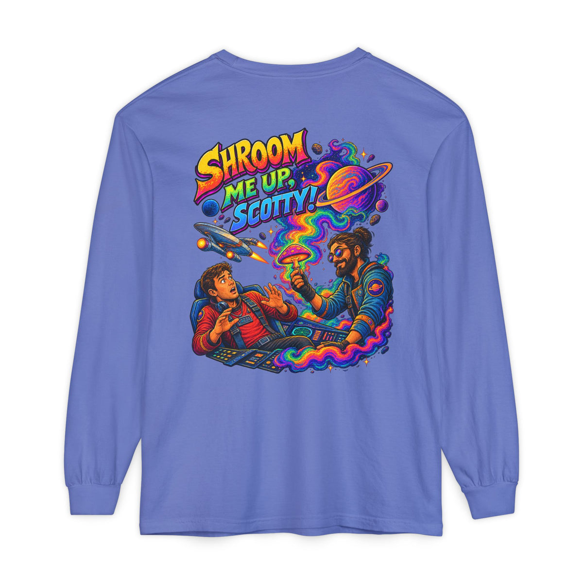 Shroom Me Up Scotty! Long Sleeve T‑Shirt