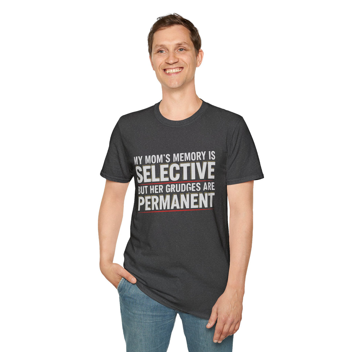 "My Mom’s Memory Is Selective But Her Grudges Are Permanent" Funny Tee
