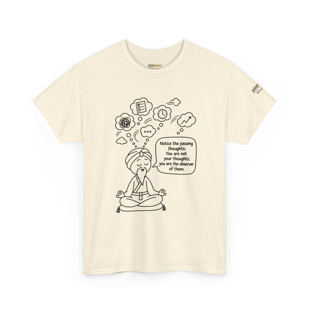 Meditation Guru Tee - "Notice the passing thoughts" Mindfulness T-Shirt