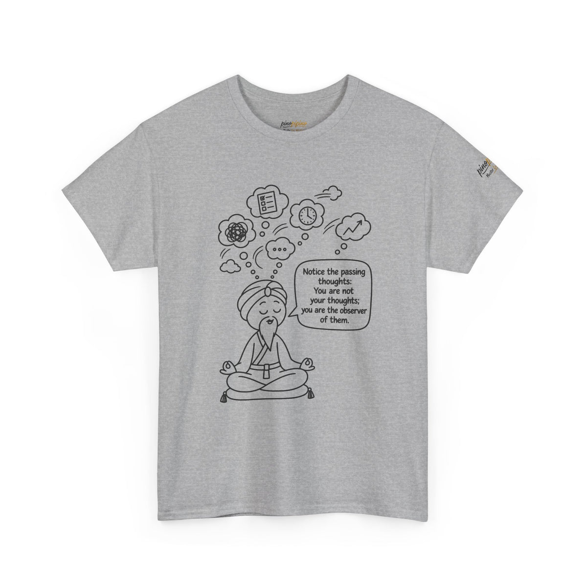 Meditation Guru Tee - "Notice the passing thoughts" Mindfulness T-Shirt