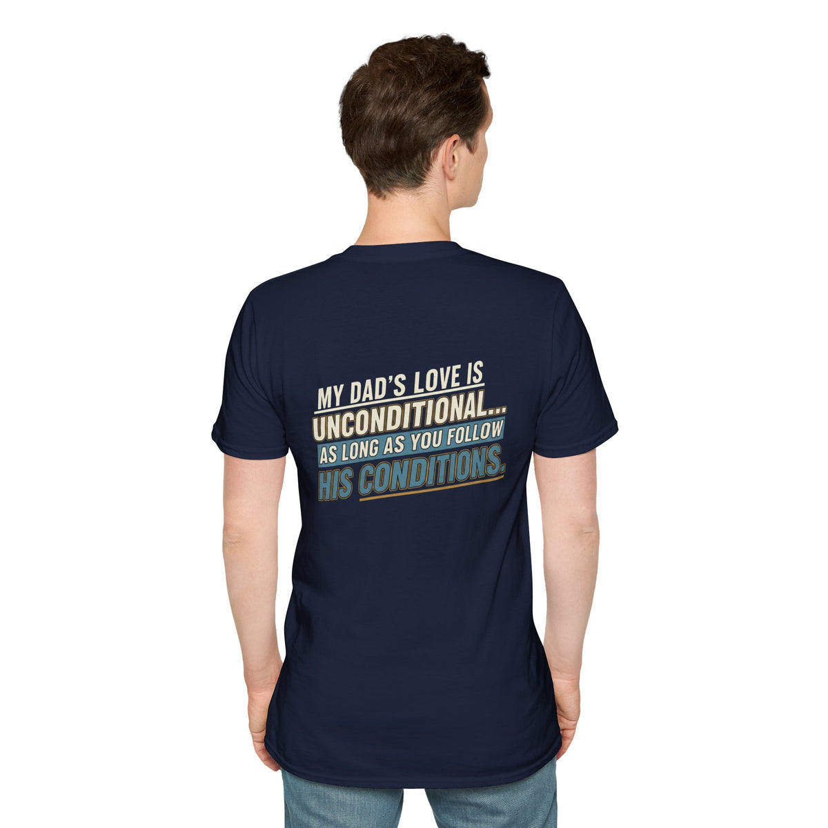 "My Dad’s Love Is Unconditional" Retro Graphic Father’s Day Tee