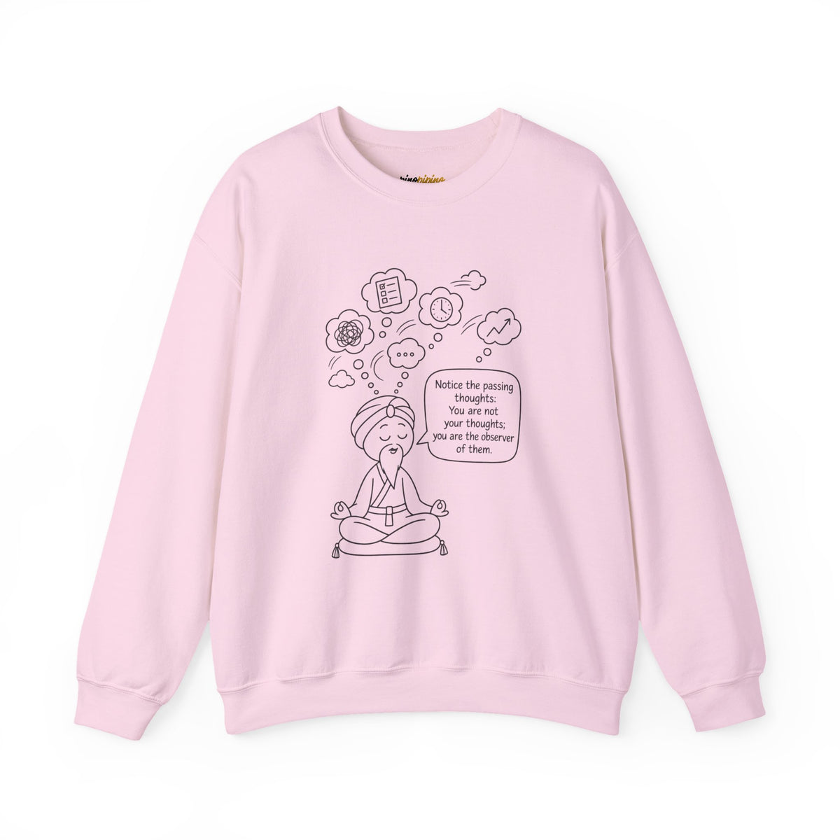 "Notice the passing thoughts" Mindfulness Design - Meditation Guru Crewneck Sweatshirt