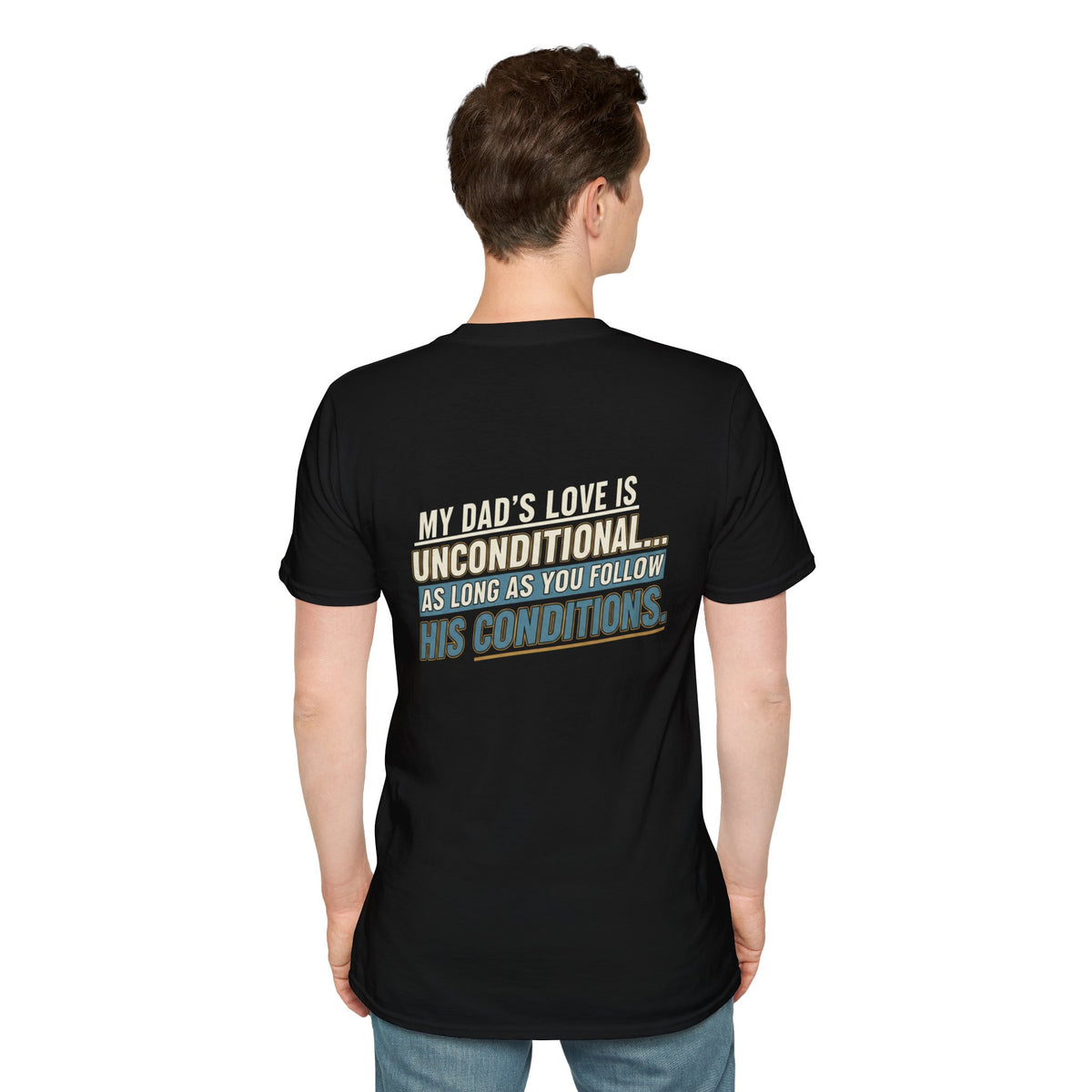 "My Dad’s Love Is Unconditional" Retro Graphic Father’s Day Tee