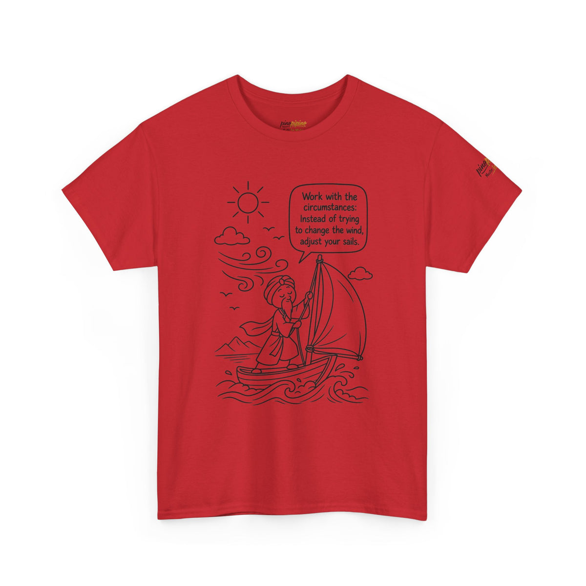 "Work with the circumstances" - Master Lee's Wisdom Tee