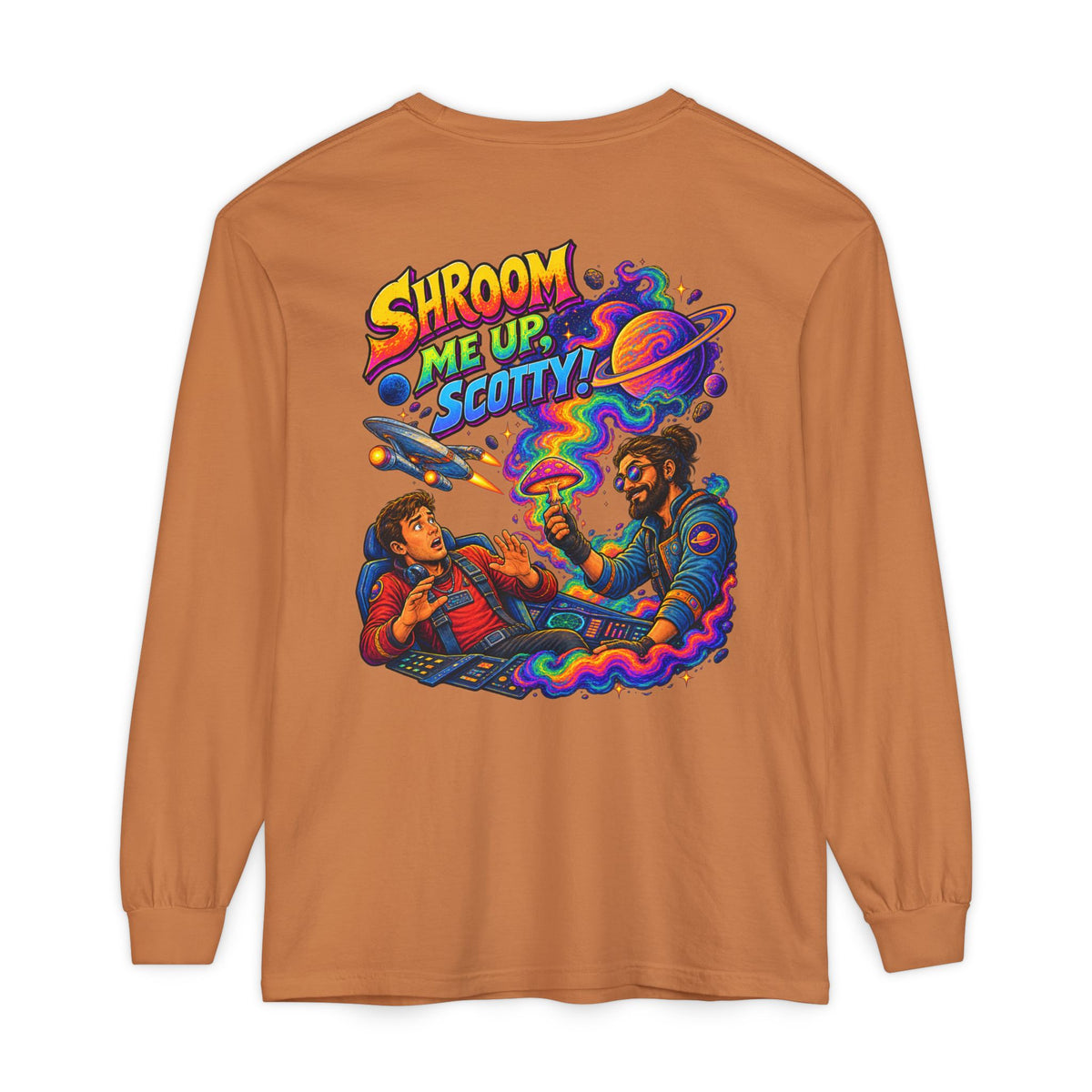 Shroom Me Up Scotty! Long Sleeve T‑Shirt