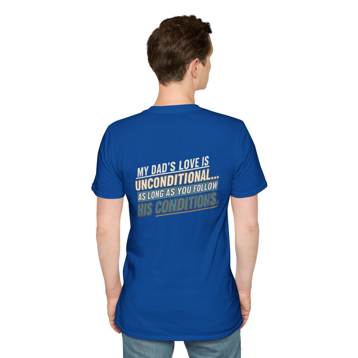 "My Dad’s Love Is Unconditional" Retro Graphic Father’s Day Tee