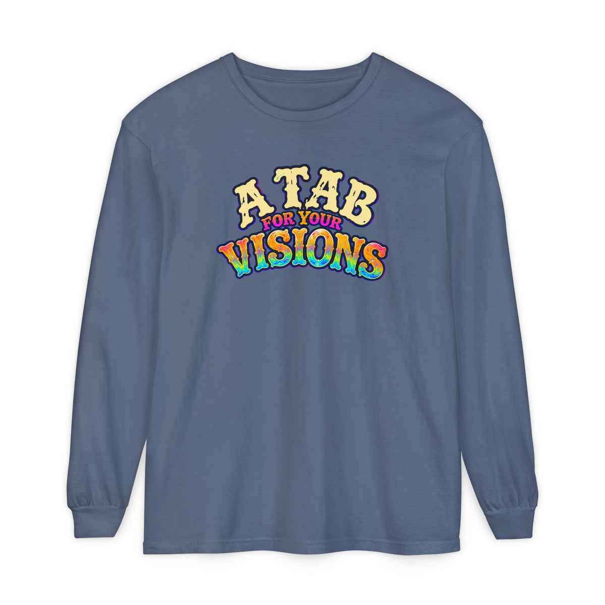 "A Tab for Your Visions" Long Sleeve Psychedelic T‑Shirt