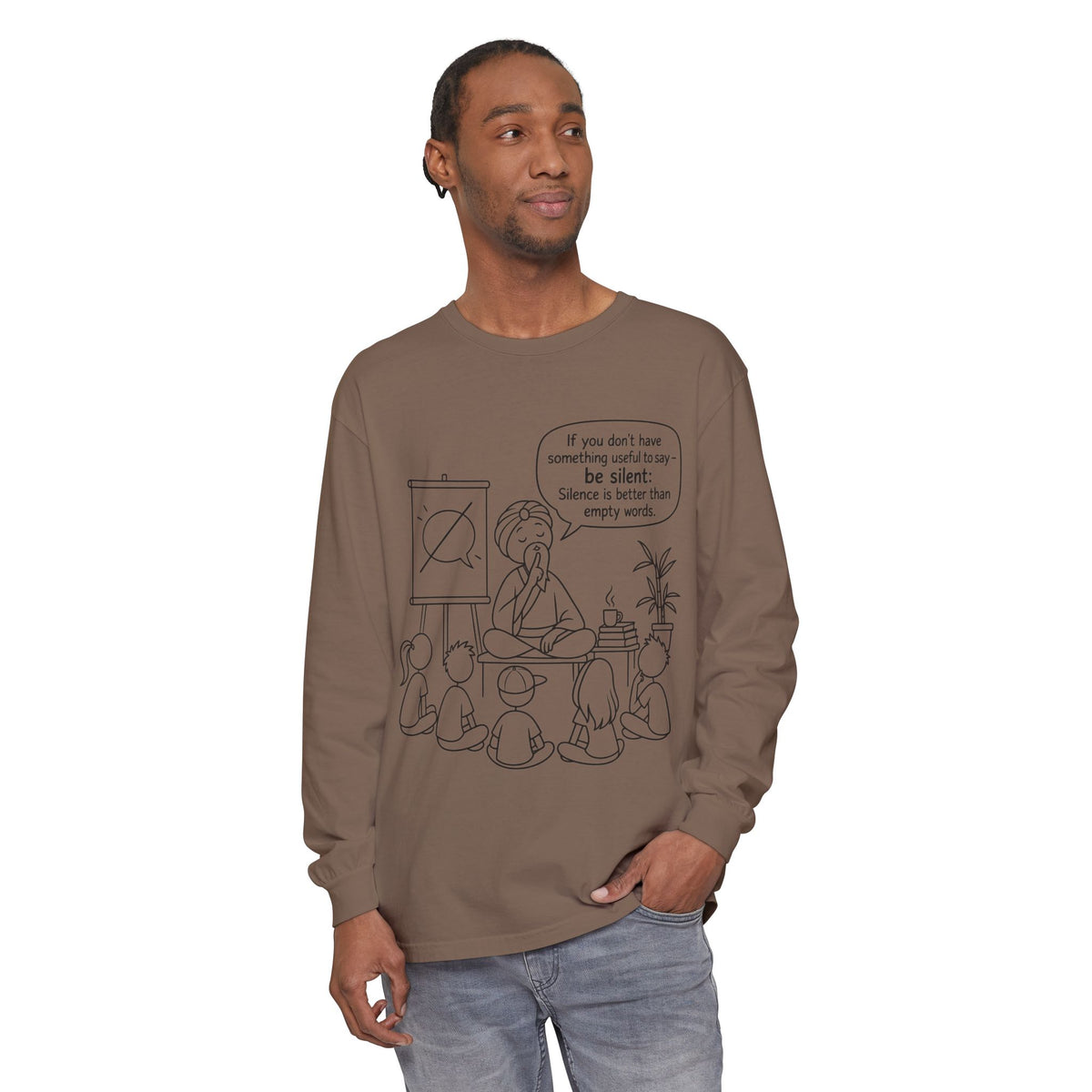 "If You Don't Have Something Useful To Say, Be Silent" - Master Lee's Classroom Wisdom Long Sleeve Tee