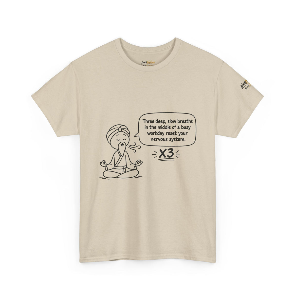 Meditation Reminder Tee — "Three deep, slow breaths" Relaxation T-Shirt