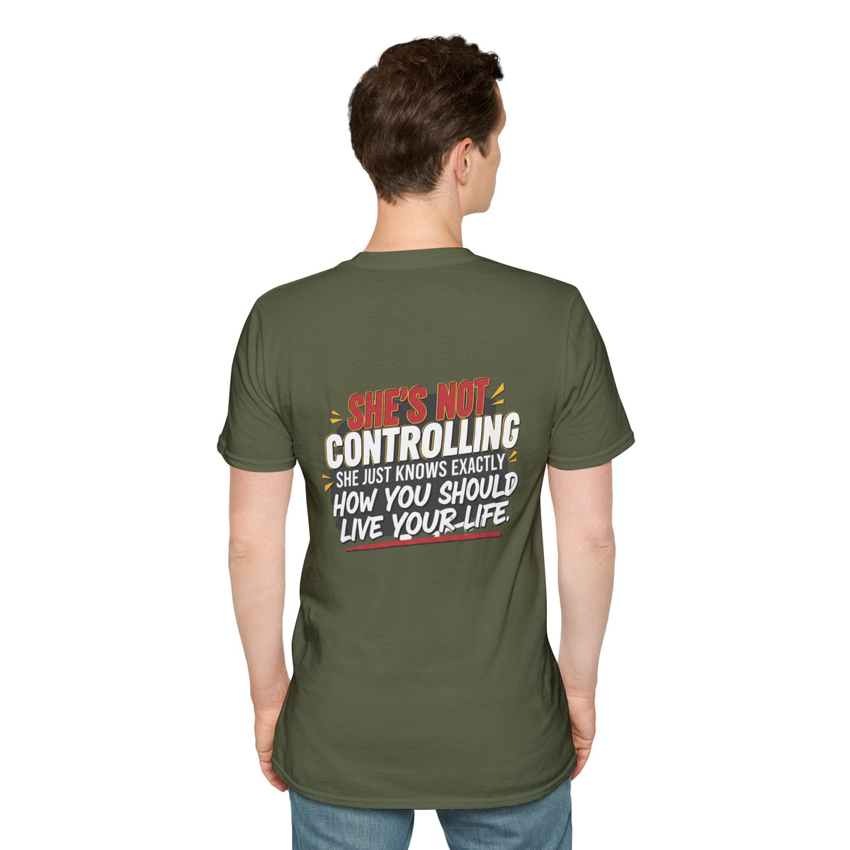 "She's Not Controlling - She Just Knows Exactly How You Should Live Your Life" Graphic Tee