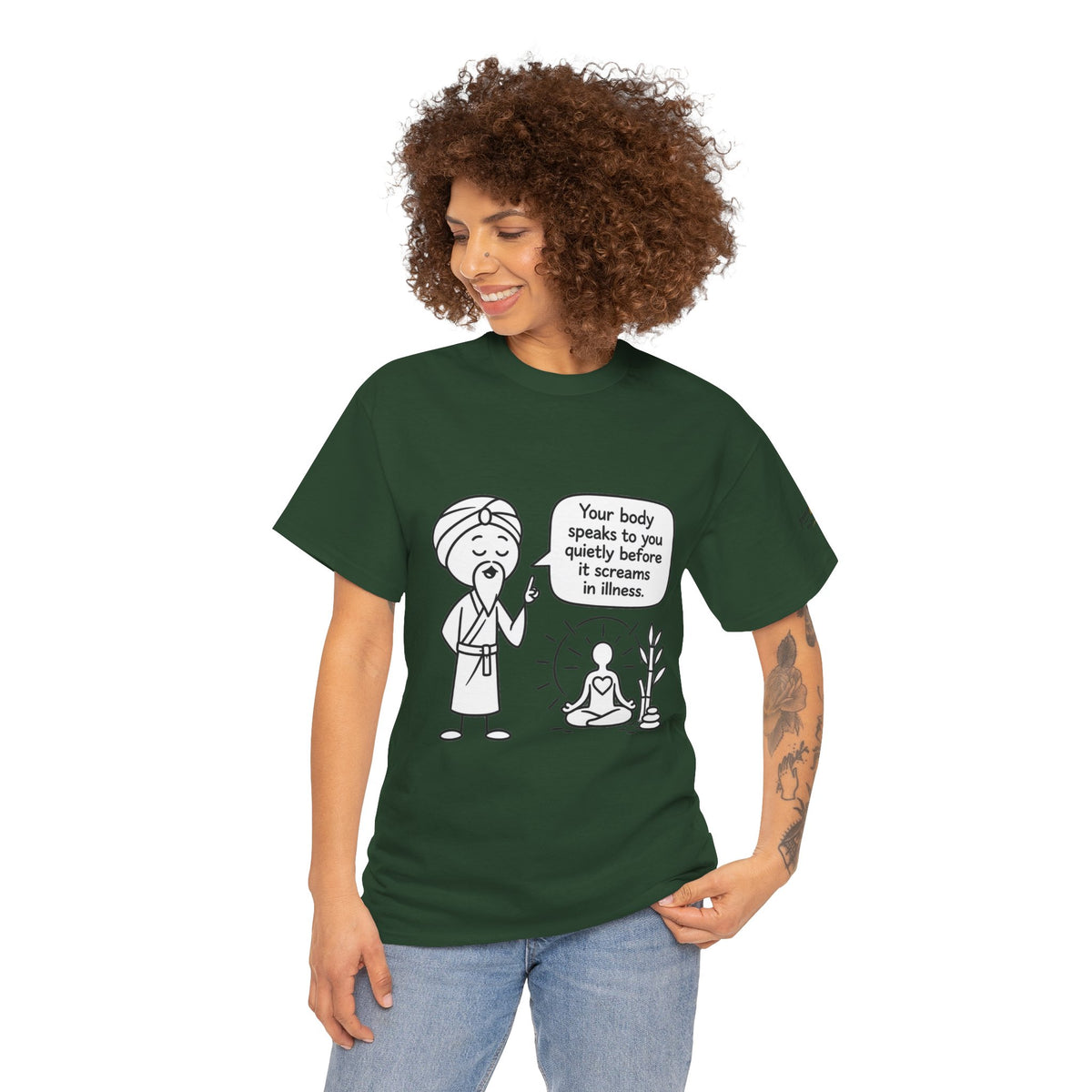 Wellness Tee — "Your body speaks to you quietly before it screams in illness" Meditation T-Shirt