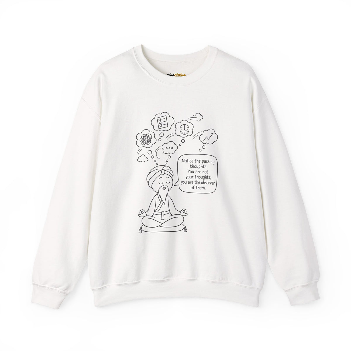 "Notice the passing thoughts" Mindfulness Design - Meditation Guru Crewneck Sweatshirt