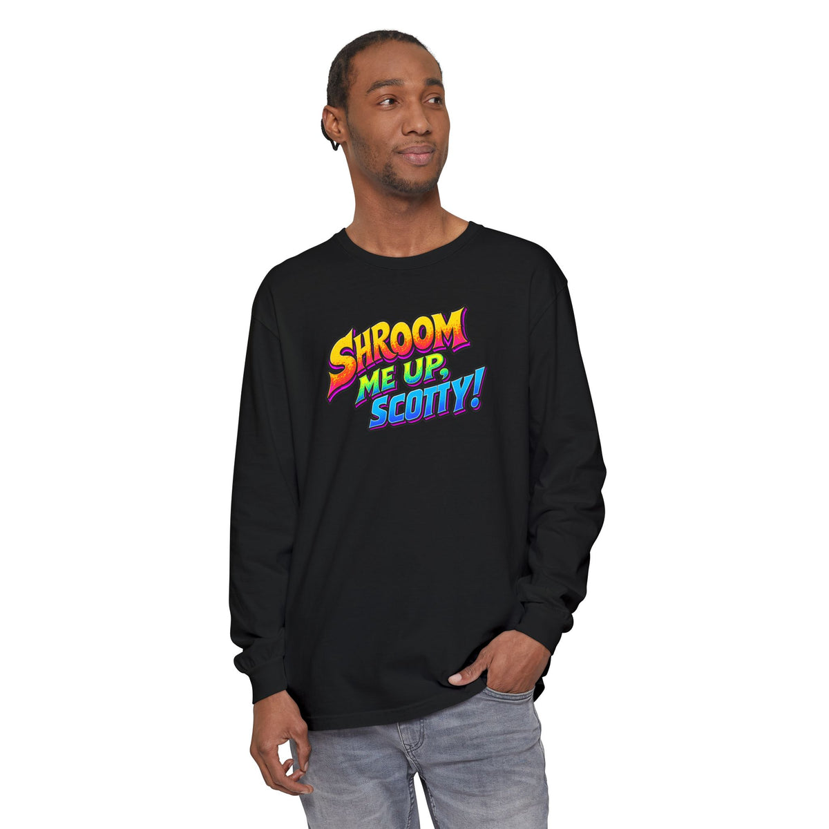 Shroom Me Up Scotty! Long Sleeve T‑Shirt