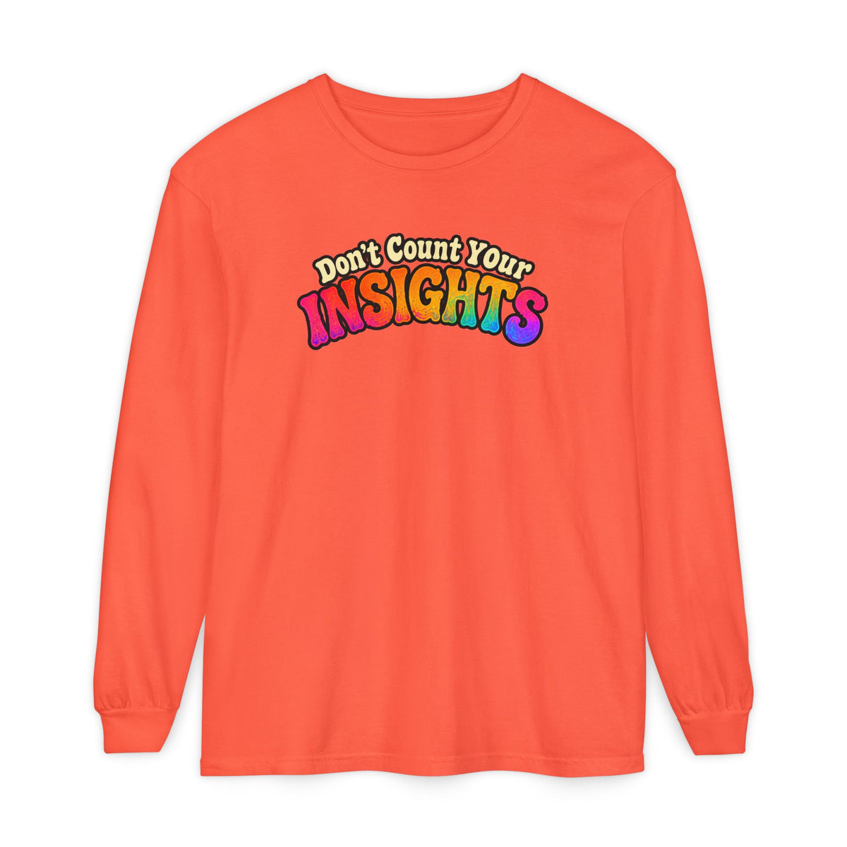 "Don't Count Your Insights" Long Sleeve Tee — Psychedelic Mushroom Art