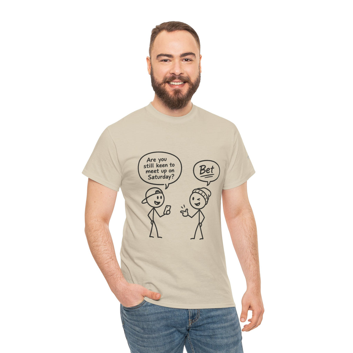 "Minimal Stick Figure "Are you still keen to meet up on Saturday? / Bet" Conversation Tee