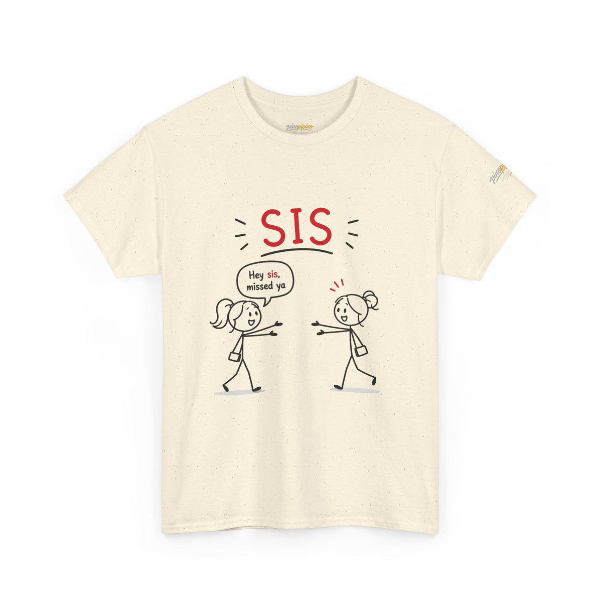 "Hey Sis, Missed Ya" Sister Cartoon Tee —  Funny Matching Shirt