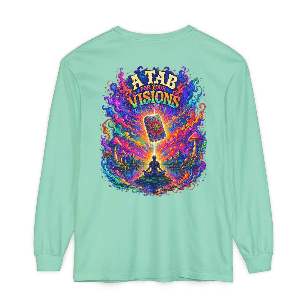 "A Tab for Your Visions" Long Sleeve Psychedelic T‑Shirt
