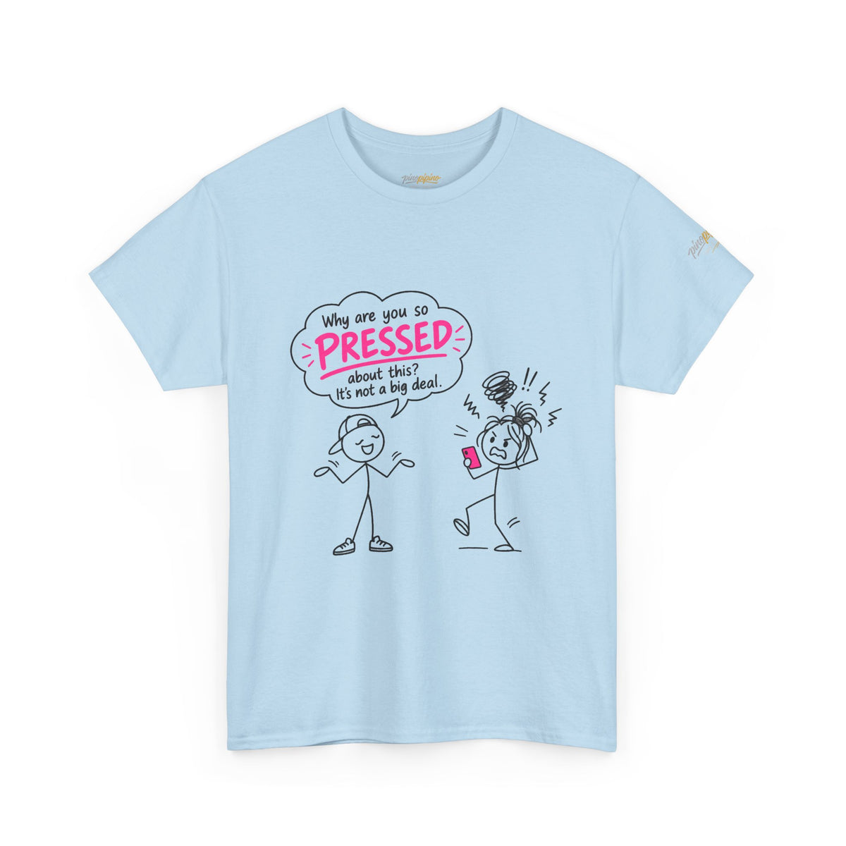 "Why Are You So Pressed?" Cartoon Graphic Tee