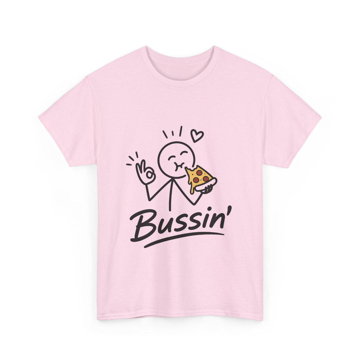 Pizza"'Bussin'" Tee — Funny Pizza Lover T‑Shirt