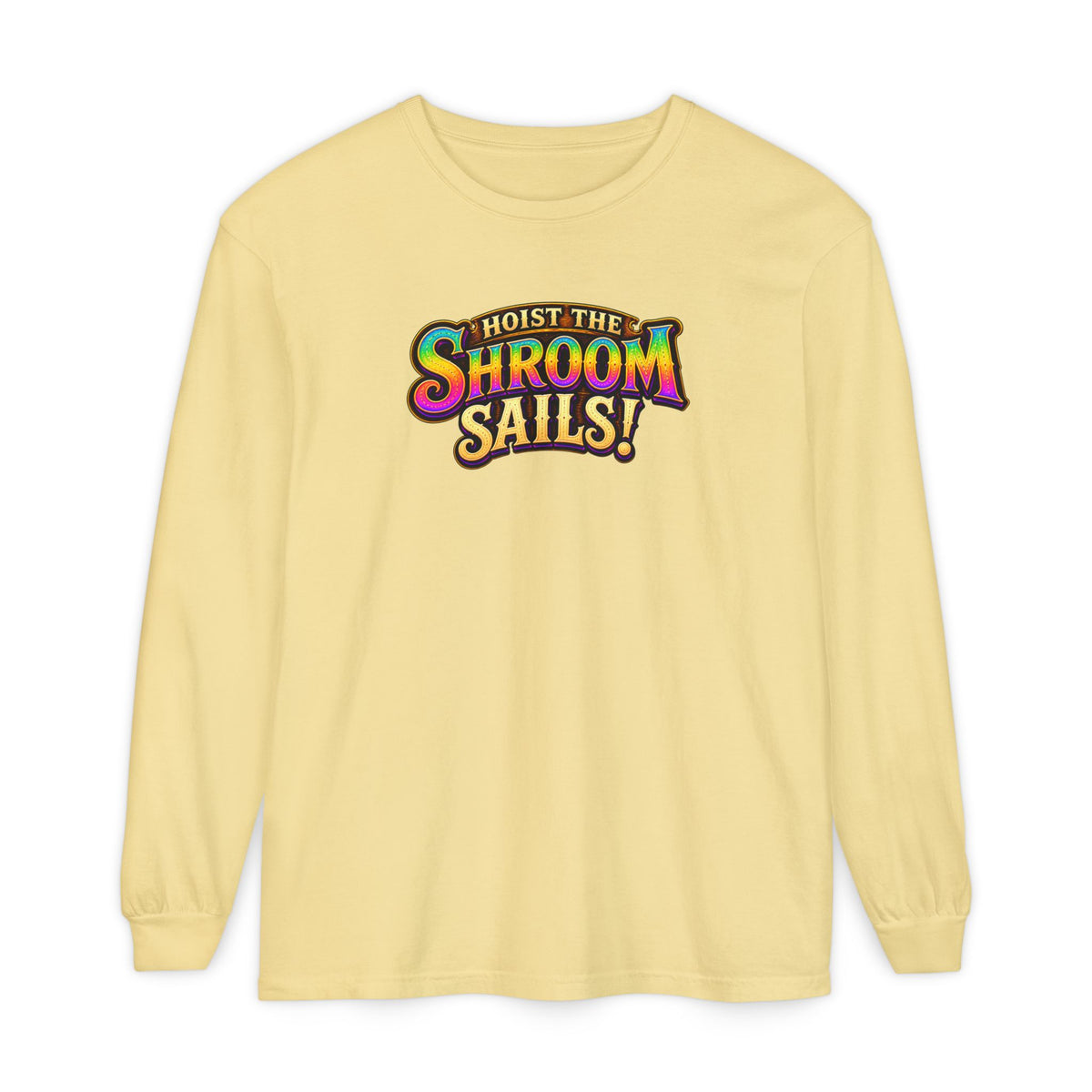 Hoist the Shroom Sails! Long Sleeve T‑Shirt