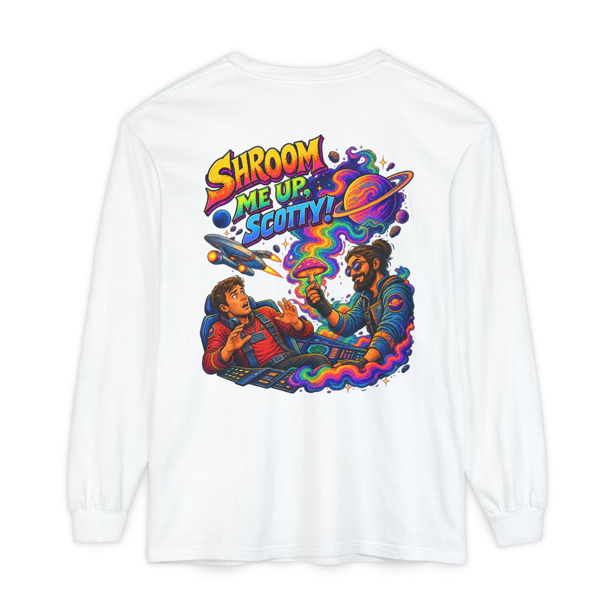 Shroom Me Up Scotty! Long Sleeve T‑Shirt