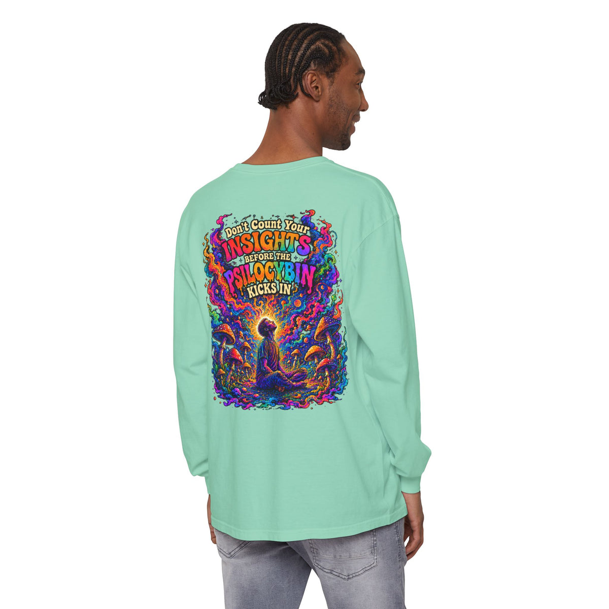 "Don't Count Your Insights" Long Sleeve Tee — Psychedelic Mushroom Art