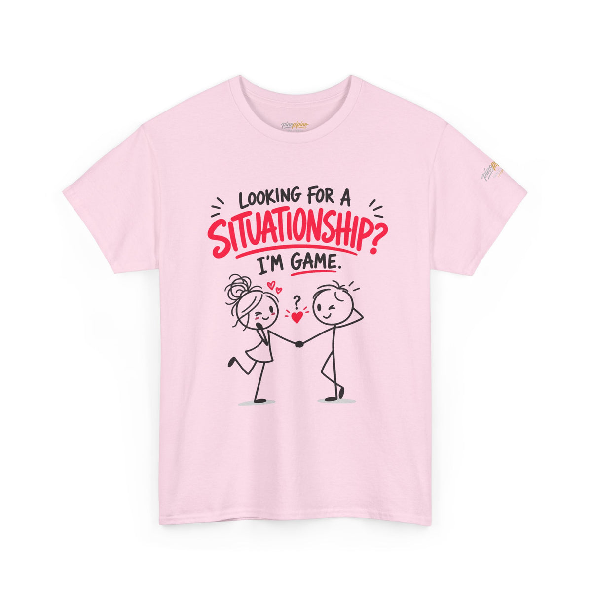 "Looking for a Situationship? I'm Game" T-Shirt