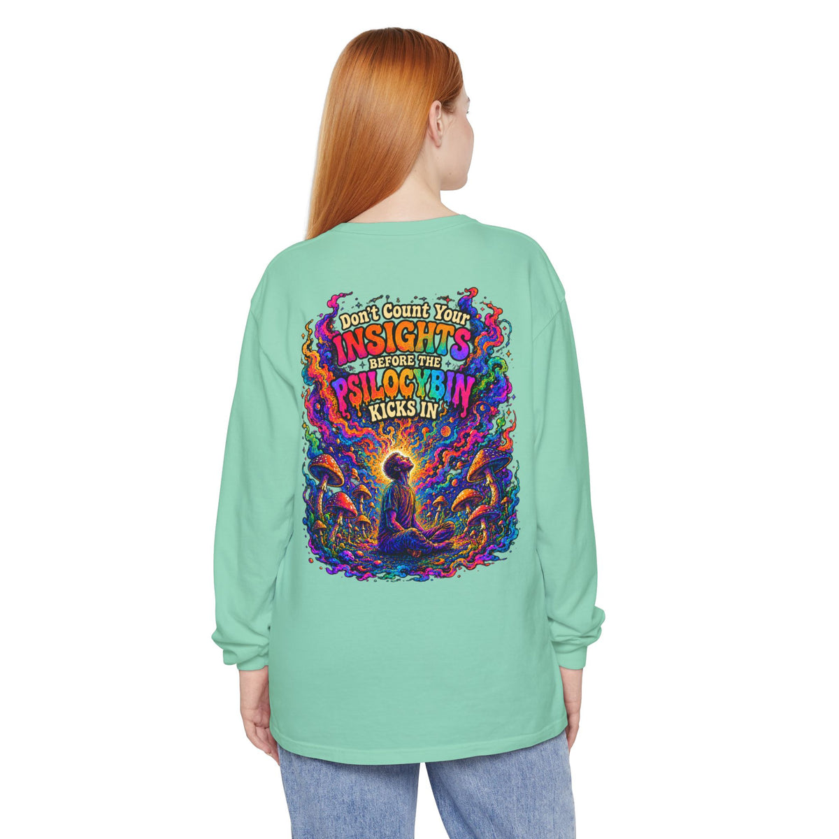 "Don't Count Your Insights" Long Sleeve Tee — Psychedelic Mushroom Art