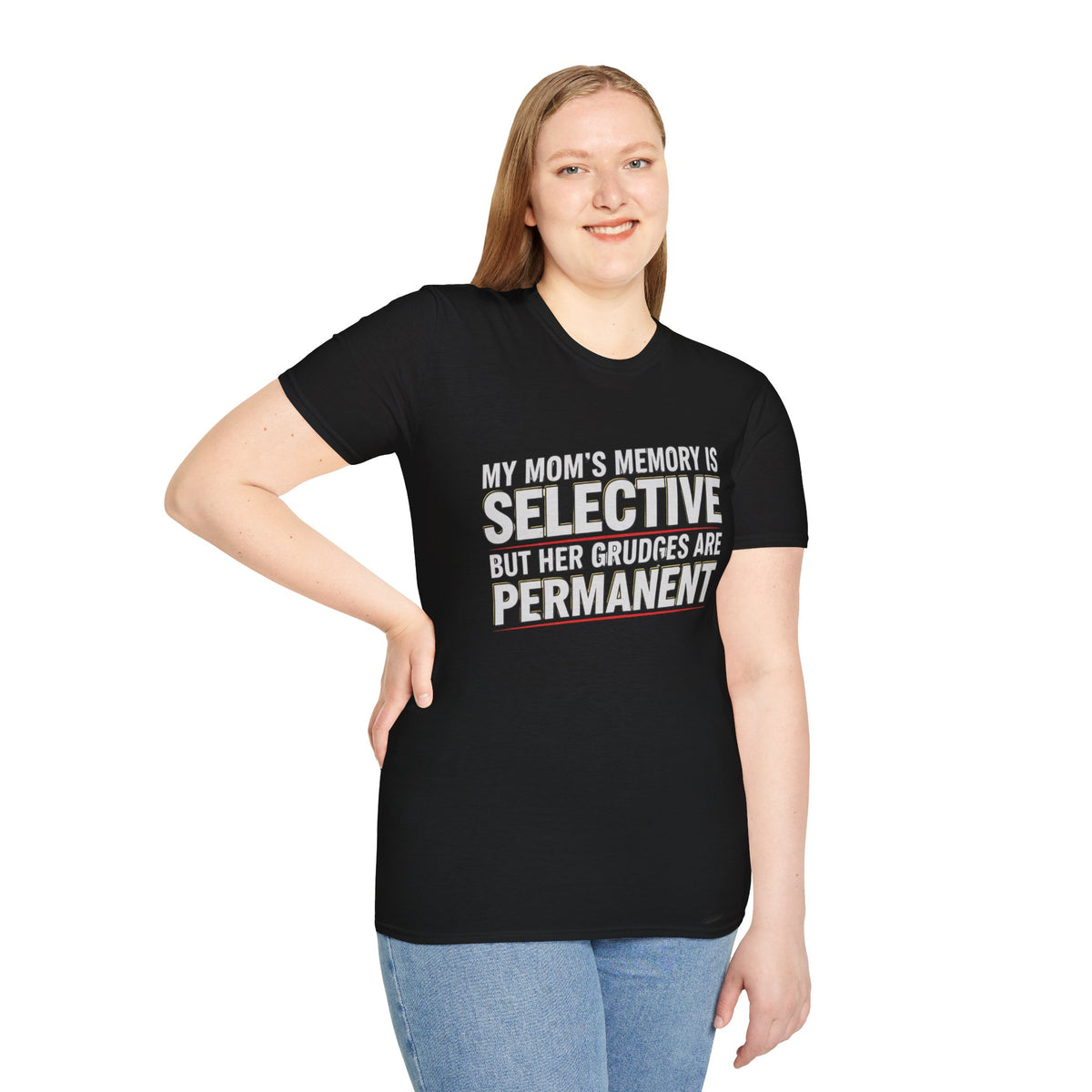 "My Mom’s Memory Is Selective But Her Grudges Are Permanent" Funny Tee