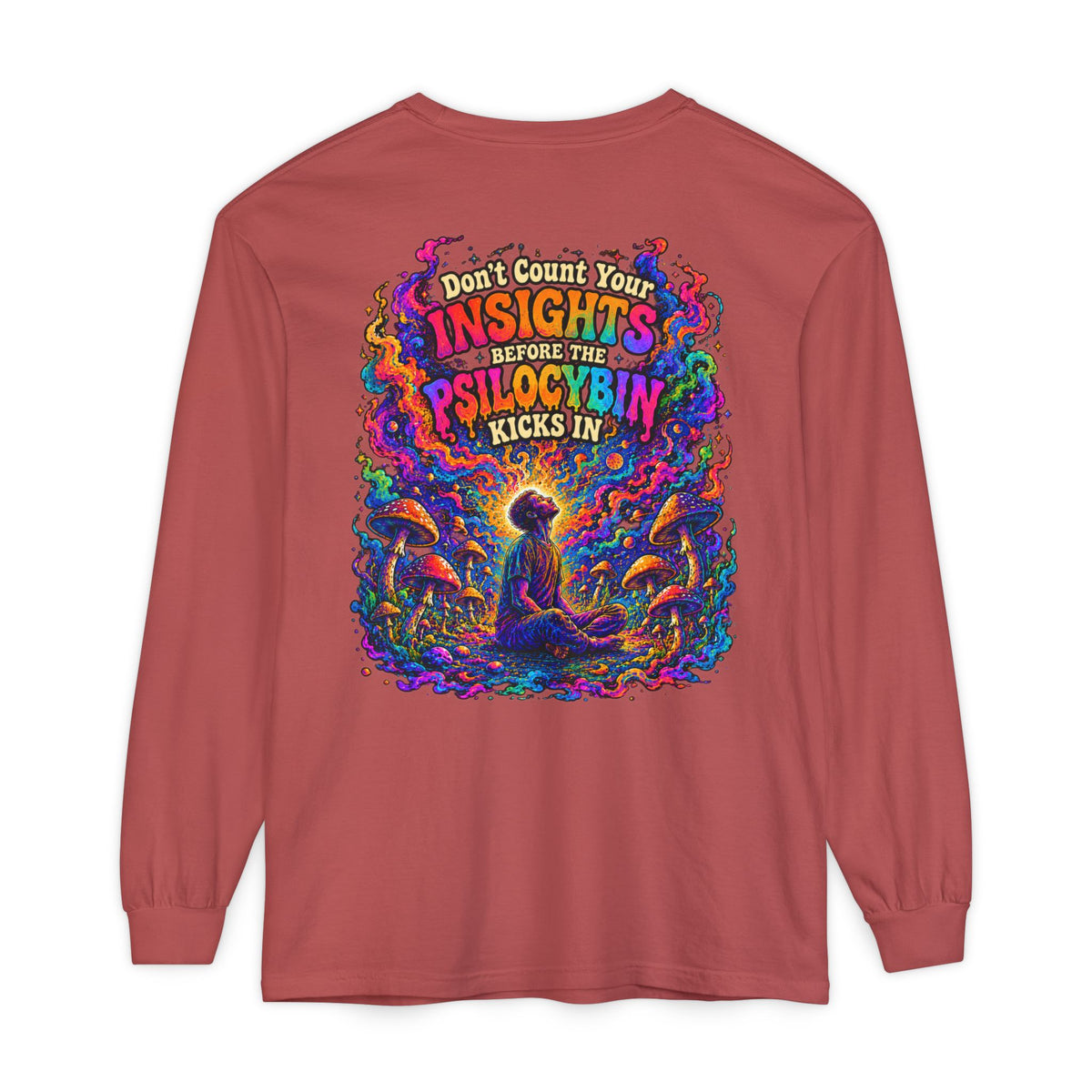 "Don't Count Your Insights" Long Sleeve Tee — Psychedelic Mushroom Art