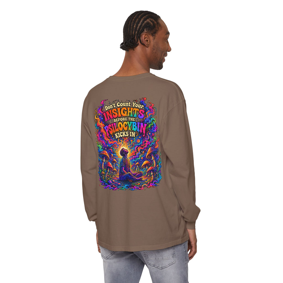 "Don't Count Your Insights" Long Sleeve Tee — Psychedelic Mushroom Art