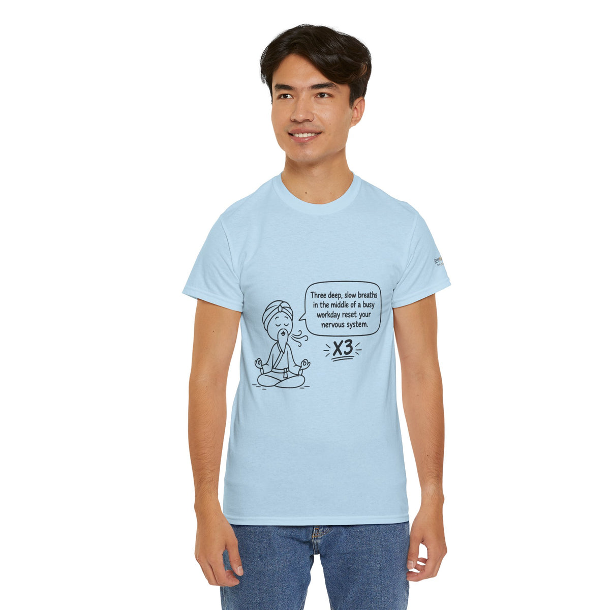 Meditation Reminder Tee — "Three deep, slow breaths" Relaxation T-Shirt