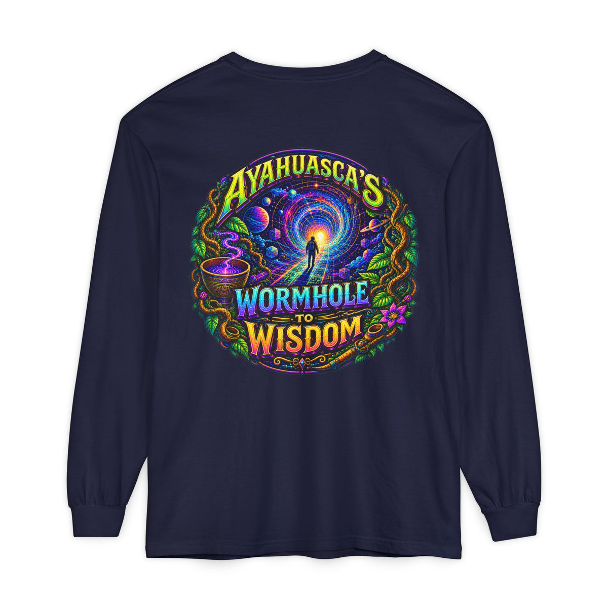 "Ayahuasca’s Wormhole to Wisdom" Psychedelic Long Sleeve Tee