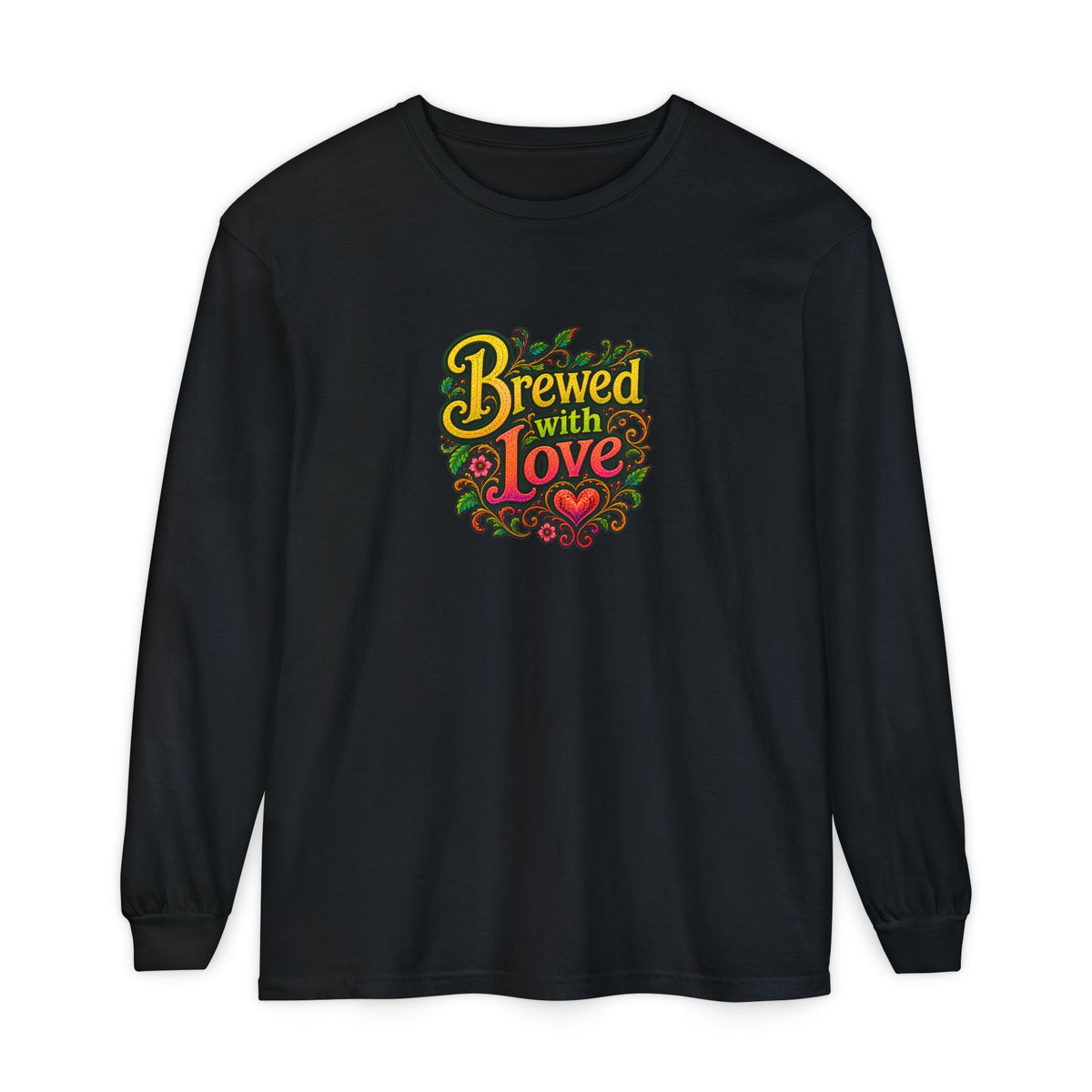 "Brewed with Love, Sipped with Awe" Long Sleeve Tee